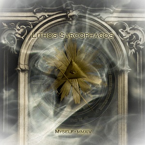 Lithos Sarcophagos Myself MMXIV EP