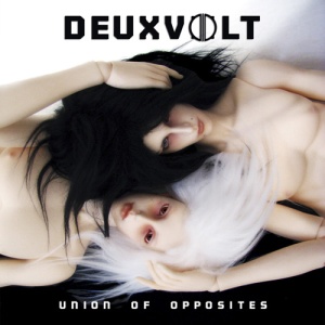deuxvolt unionofopposites
