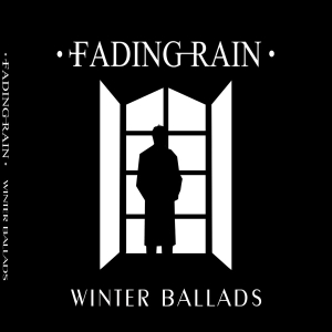 fading rain winter ballads