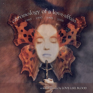Love Like Blood: Chronology Of A Love-Affair